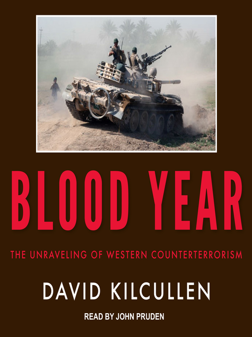 Title details for Blood Year by David Kilcullen - Available